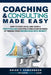 Coaching and Consulting Made Easy: How to Start, Build, and Grow A Profit-Pulling Coaching Business by Turning Your Knowledge Into Money! by Brian T. Edmondson