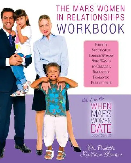 The Mars Women in Relationships Workbook by Paulette Kouffman Sherman, Sara Blum