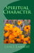 Spiritual Character by Lance Lambert