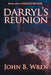 Darryl's Reunion by John B. Wren
