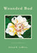 Wounded Bud: Poems for Meditation by Alfred K. Lamotte
