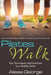 Pilates Walk: Tips, Techniques, and Exercises for a Healthy Stride by Aliesa George