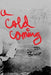 A Cold Coming by W. Jeff Bishop