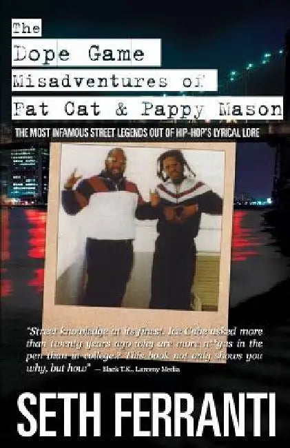 The Dope Game - Misadventures of Fat Cat & Pappy Mason by Seth Ferranti