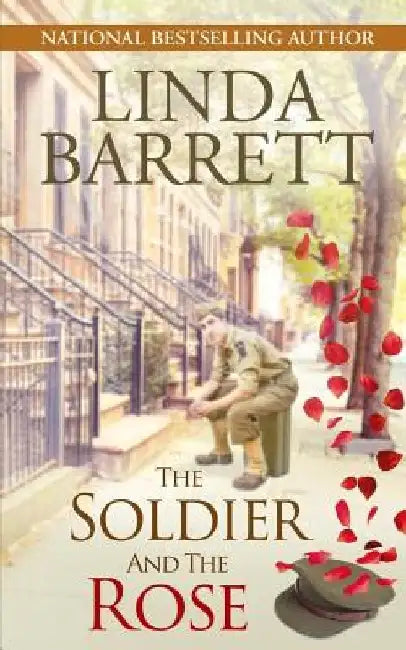 The Soldier and the Rose by Linda Barrett