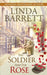 The Soldier and the Rose by Linda Barrett