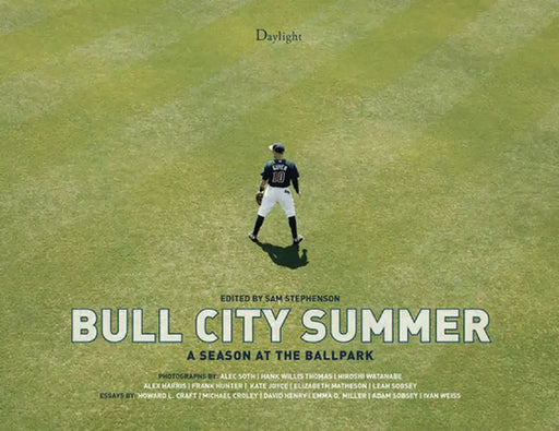 Bull City Summer: A Season at the Ballpark by Sam Stephenson