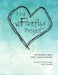 The Firefly Project: Conversations about what it means to be alive by Cynthia D. Perlis