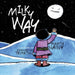 Milky Way by Mamta Nainy, Siddhartha Tripathi