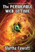 The Permeable Web of Time by Martha Fawcett