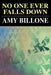 No One Ever Falls Down by Amy Billone