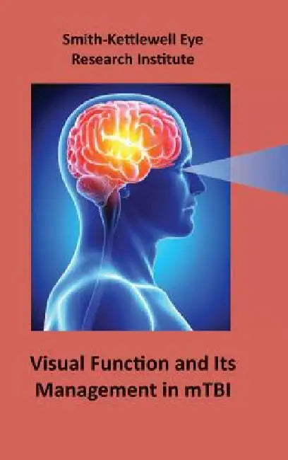 Visual Function and Its Management in mTBI by Smith-Kettlewell Eye Research Institute
