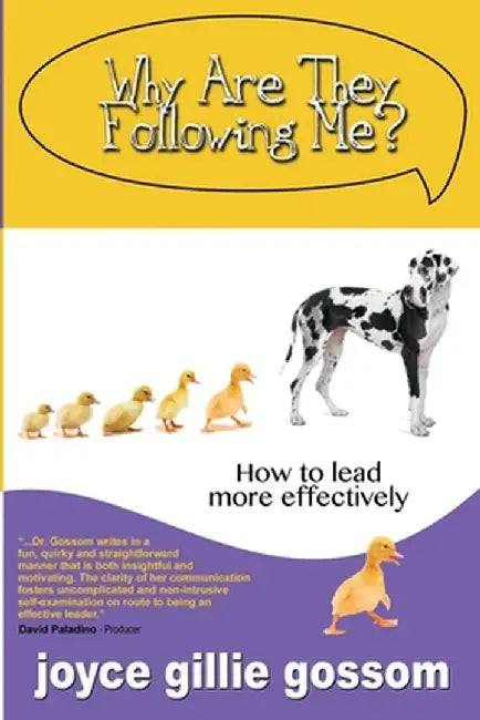 Why Are They Following Me? by Joyce Gillie Gossom