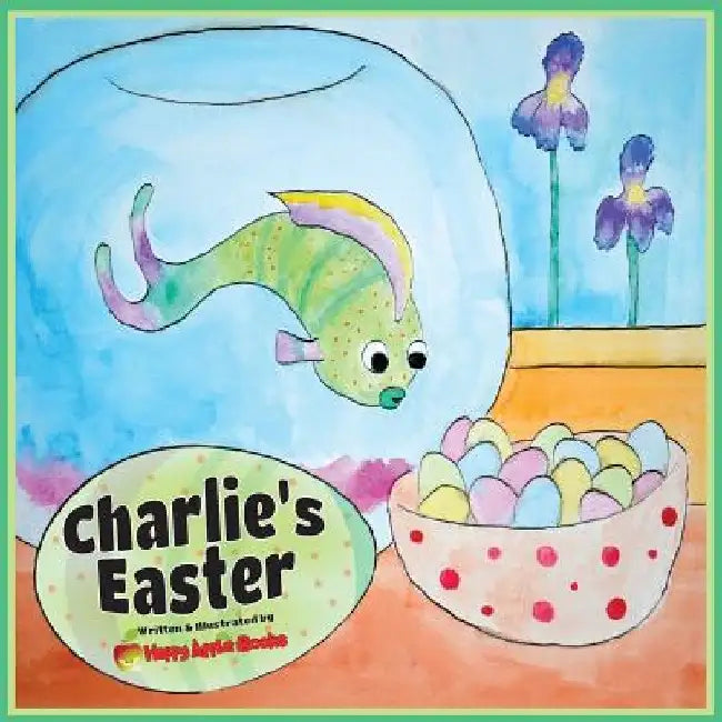 Charlie's Easter by Happy Apple Books