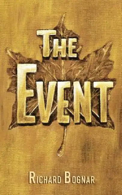 The Event by Richard L. Bognar, Barnard C. J.