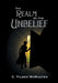 The Realm of the Unbelief: A Parable of Epistemology by C. Tilden McMaster