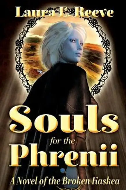 Souls for the Phrenii by Laura E. Reeve