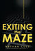 Exiting the Maze by Nathan Cole