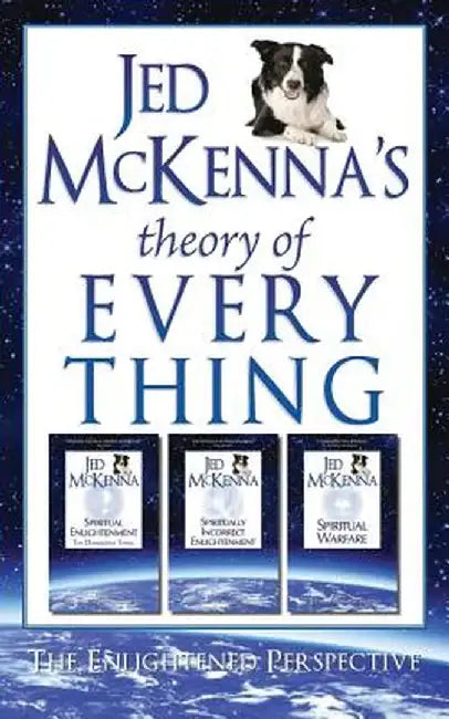 Jed McKenna's Theory of Everything: The Enlightened Perspective by McKenna, Jed