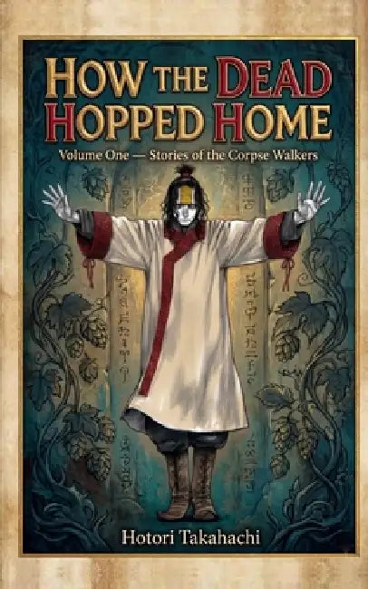 How the Dead Hopped Home by Hitori Takahachi
