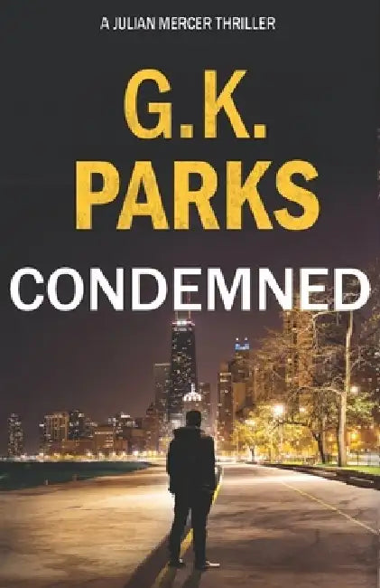 Condemned by G. K. Parks