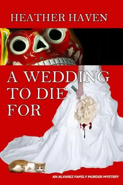A Wedding to Die for by Heather Haven
