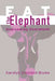Eat the Elephant: Overcoming Overwhelm by Karolyn Vreeland Blume