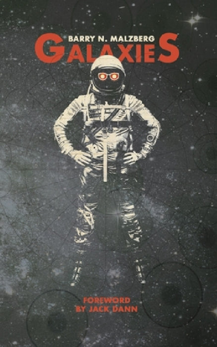 Galaxies by Barry N. Malzberg