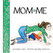 Mom*me by Jennifer Louise Castro, Hildy Charboneau