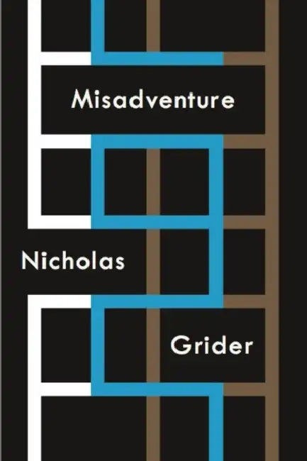 Misadventure by Nicholas Grider
