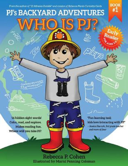 PJ's Backyard Adventures: Who is PJ? by Rebecca P. Cohen, Marni Penning Coleman