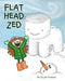 Flat Head Zed by Ellen Marcus