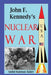 John F. Kennedy's Nuclear War by Abdul Rahman Bahry