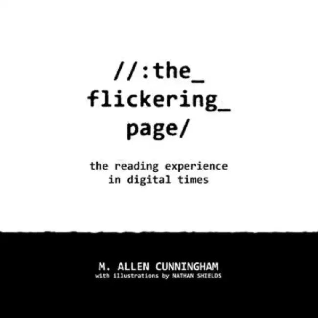 The Flickering Page by M. Allen Cunningham