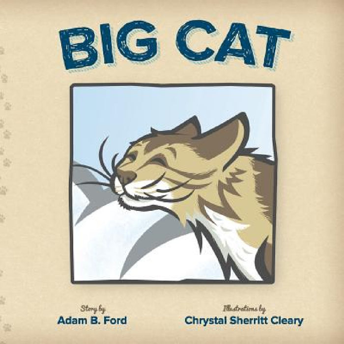 Big Cat by Adam B. Ford, Chrystal Sherritt Cleary