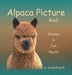 Alpaca Picture Book: Photos & Fun Facts by K. D. Galbraith