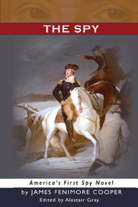 The Spy by James Fenimore Cooper, Alastair Gray, Alastair Gray