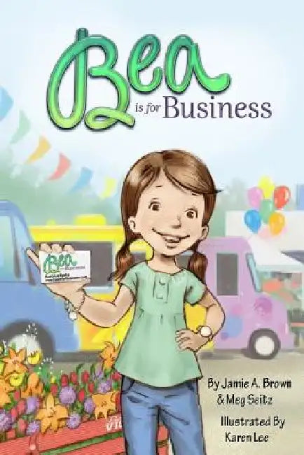 Bea is for Business by Meg Seitz
