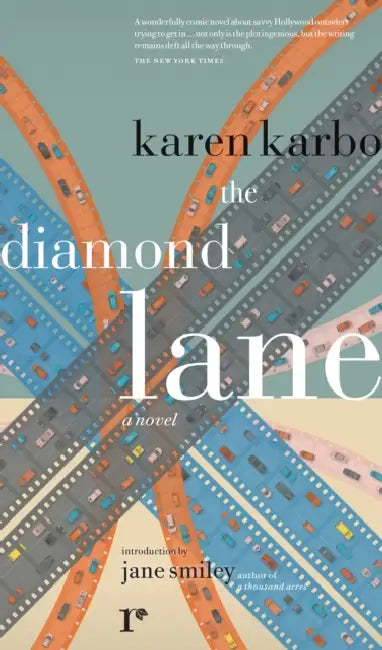 The Diamond Lane by Karen Karbo, Jane Smiley