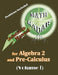 Solutions Manual for Algebra 2 and Pre-Calculus (Volume I) by Aejeong Kang