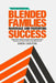 The Secret to Blended Families Marriage and Parenting Success: Making Peace, Escaping the Drama, and Successfully Solving Marriage and Parenting Probl by Daren Carstens