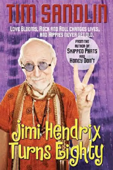 Jimi Hendrix Turns Eighty by Tim Sandlin