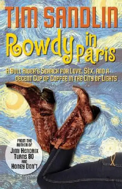 Rowdy in Paris by Tim Sandlin