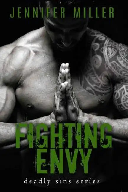 Fighting Envy: A Deadly Sins Novel by Jennifer Miller