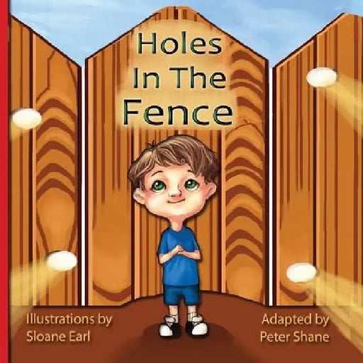 Holes In The Fence -by Peter Shane by Sloane Earl