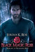 Black Magic Rose: Book One, The Alliance Series by Judith Roth
