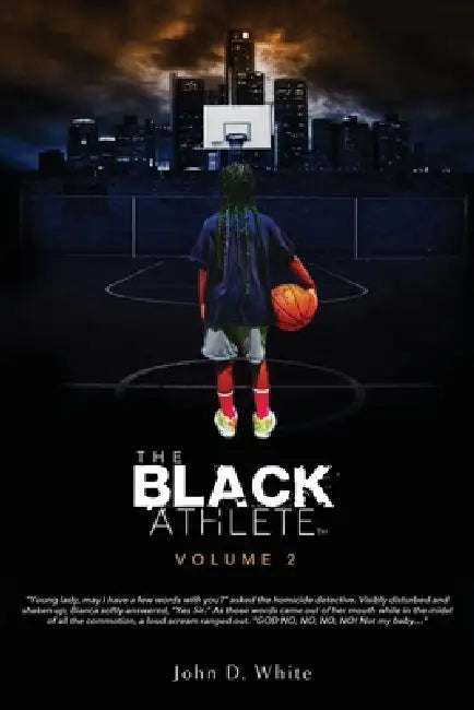 The Black Athlete volume 2 by John D. White