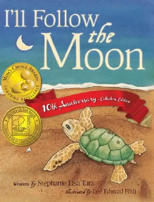 I'll Follow the Moon by Stephanie Lisa Tara