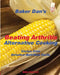 Beating Arthritis: Alternative Cooking by Dan Baker, Baker Dan, Elinoar Rabin