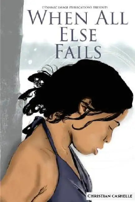 When All Else Fails: Ava's Story Part 2 by Christian Cashelle